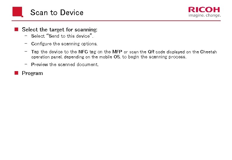 Scan to Device n Select the target for scanning: Select “Send to this device”.