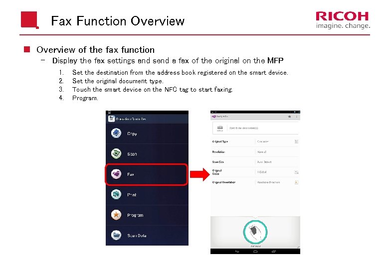 Fax Function Overview of the fax function Display the fax settings and send a