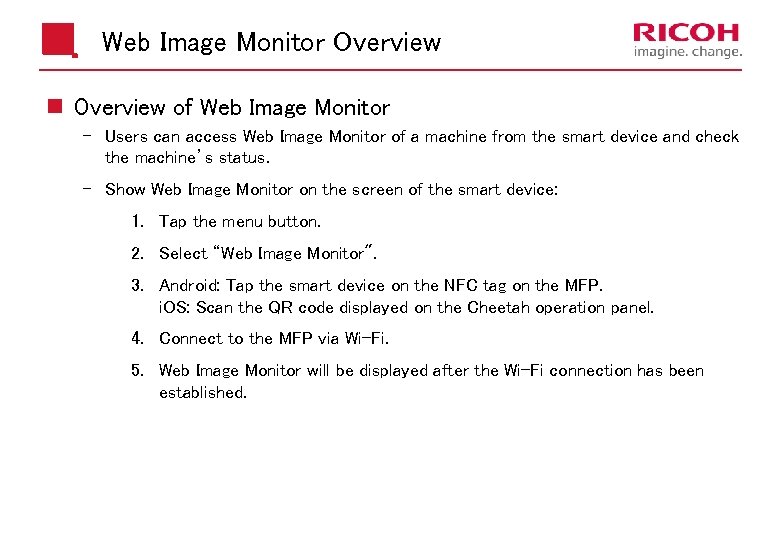 Web Image Monitor Overview n Overview of Web Image Monitor Users can access Web