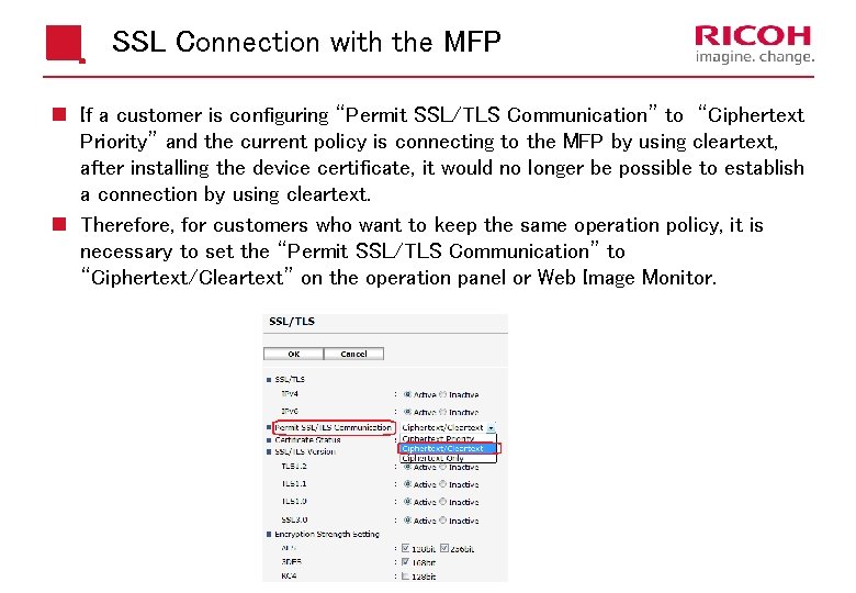 SSL Connection with the MFP n If a customer is configuring “Permit SSL/TLS Communication”