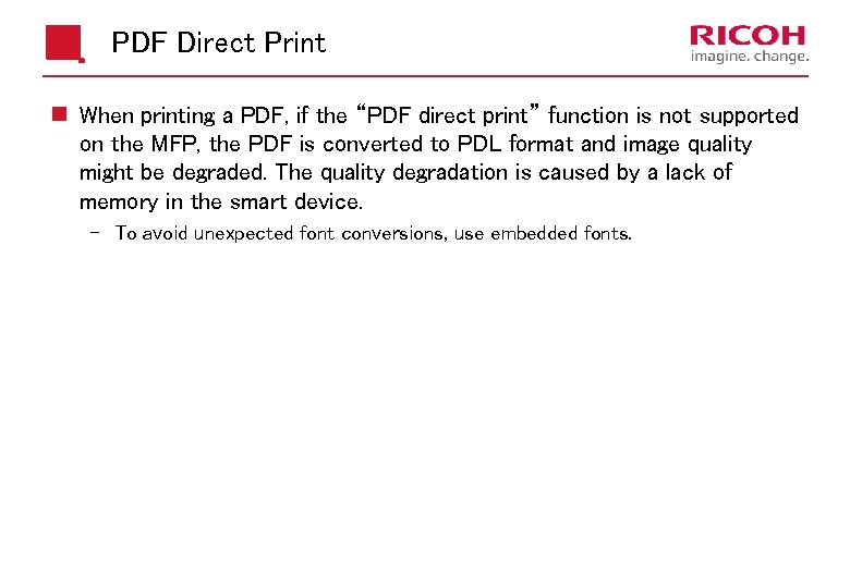 PDF Direct Print n When printing a PDF, if the “PDF direct print” function