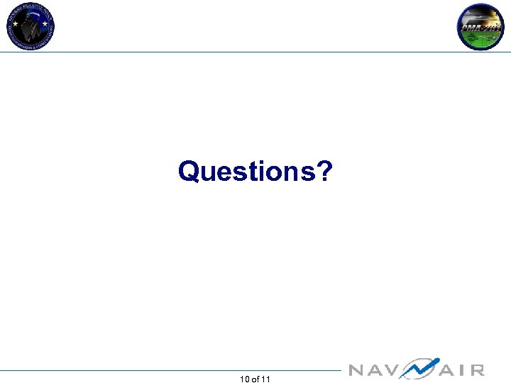 Questions? 10 of 11 