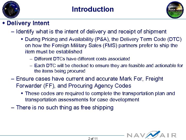 Introduction w Delivery Intent – Identify what is the intent of delivery and receipt