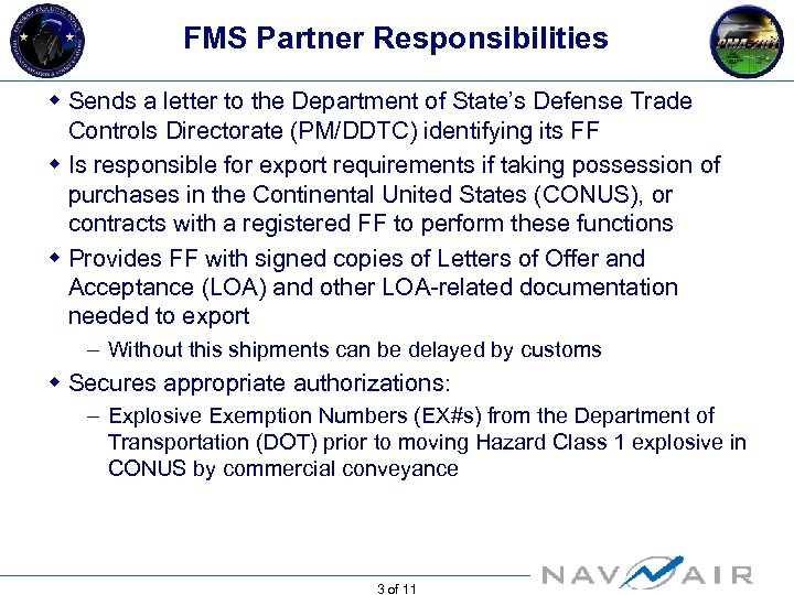 FMS Partner Responsibilities w Sends a letter to the Department of State’s Defense Trade