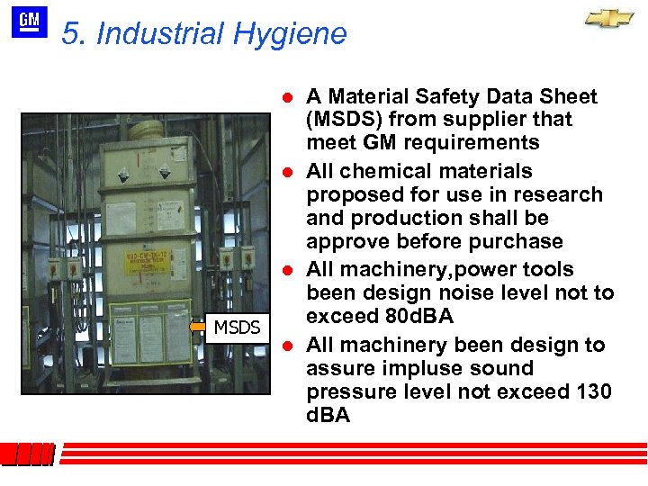 5. Industrial Hygiene l l l MSDS l A Material Safety Data Sheet (MSDS)