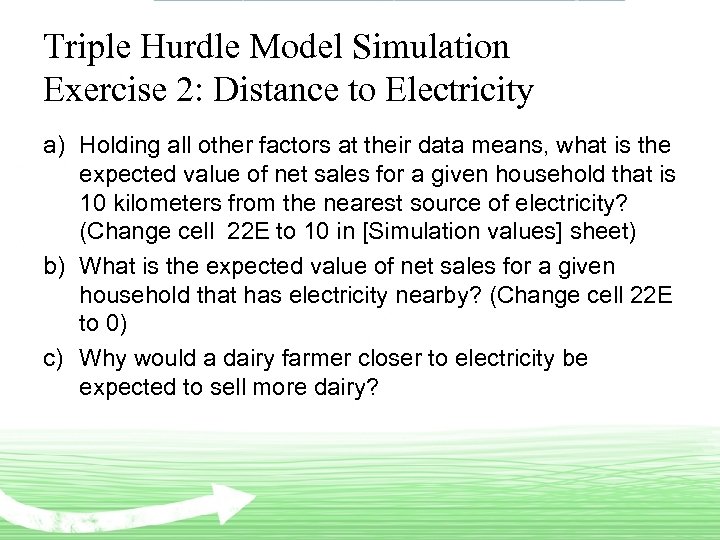 Triple Hurdle Model Simulation Exercise 2: Distance to Electricity a) Holding all other factors