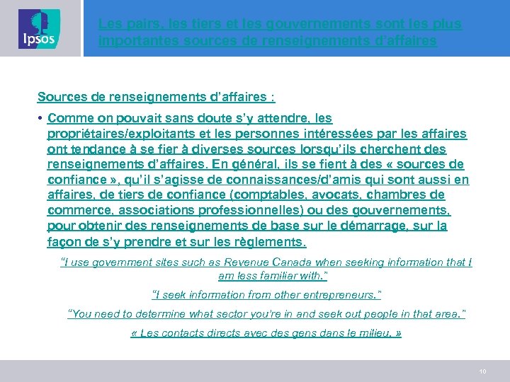 Les pairs, les tiers et les gouvernements sont les plus importantes sources de renseignements