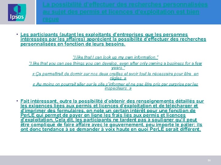 La possibilité d’effectuer des recherches personnalisées au sujet des permis et licences d’exploitation est