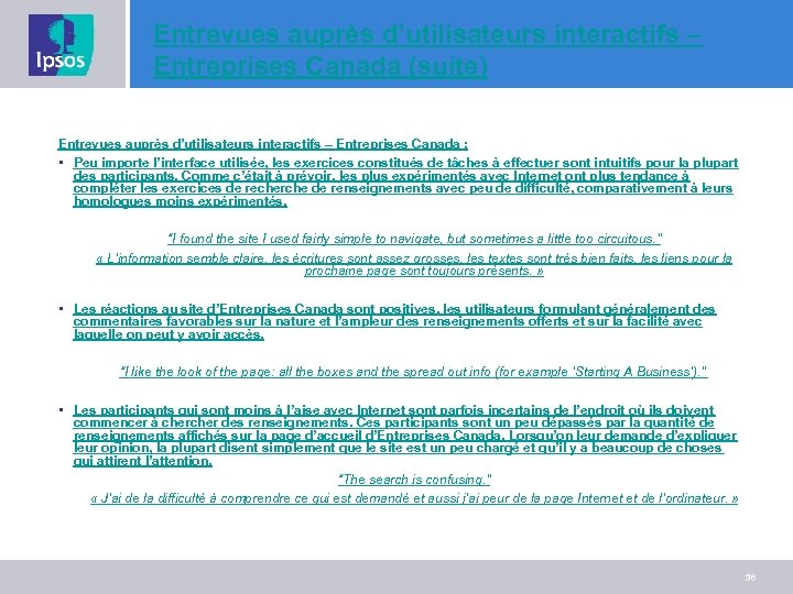 Entrevues auprès d’utilisateurs interactifs – Entreprises Canada (suite) Entrevues auprès d’utilisateurs interactifs – Entreprises
