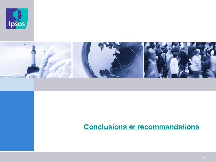 Conclusions et recommandations 61 