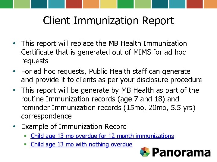 Client Immunization Report • This report will replace the MB Health Immunization Certificate that