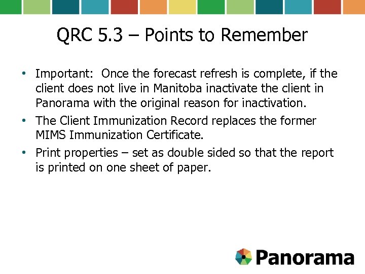 QRC 5. 3 – Points to Remember • Important: Once the forecast refresh is