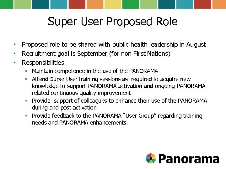 Super User Proposed Role • Proposed role to be shared with public health leadership