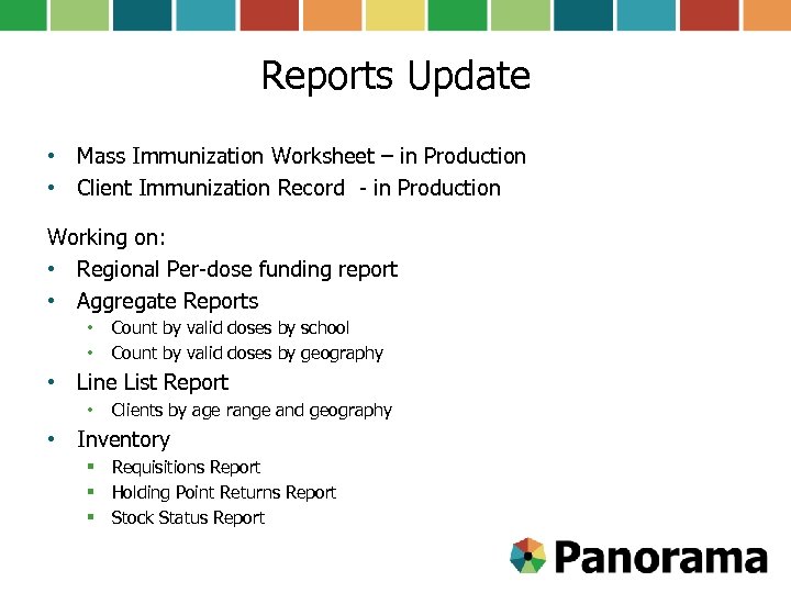 Reports Update • Mass Immunization Worksheet – in Production • Client Immunization Record -