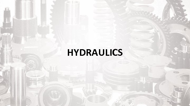HYDRAULICS 
