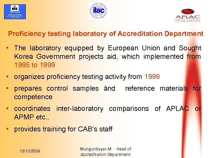 Proficiency testing laboratory of Accreditation Department • The laboratory equipped by European Union and