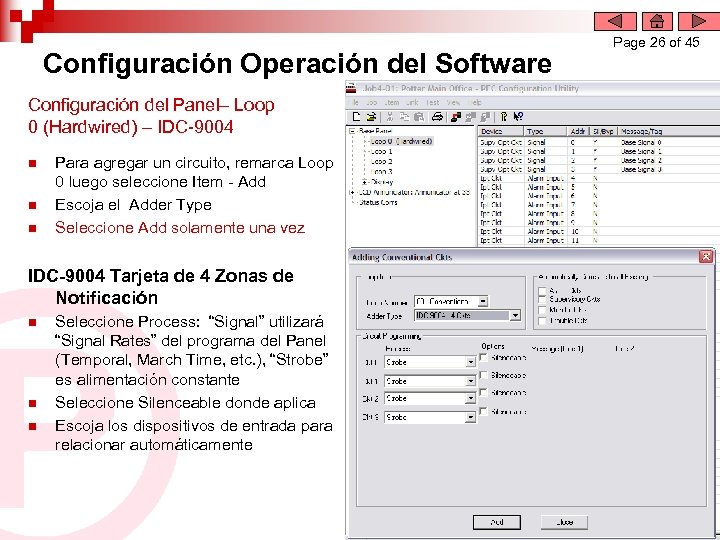 Configuración Operación del Software Configuración del Panel– Loop 0 (Hardwired) – IDC-9004 n n