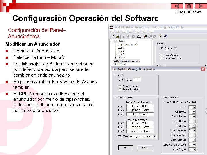 Configuración Operación del Software Configuración del Panel– Anunciadores Modificar un Anunciador n Remarque Annunciator
