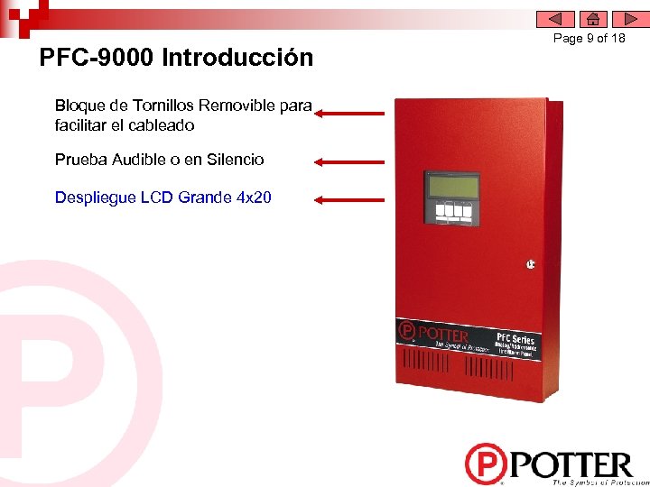 PFC-9000 Introducción Bloque de Tornillos Removible para facilitar el cableado Prueba Audible o en