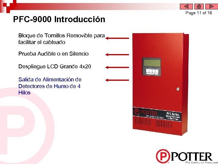 PFC-9000 Introducción Bloque de Tornillos Removible para facilitar el cableado Prueba Audible o en