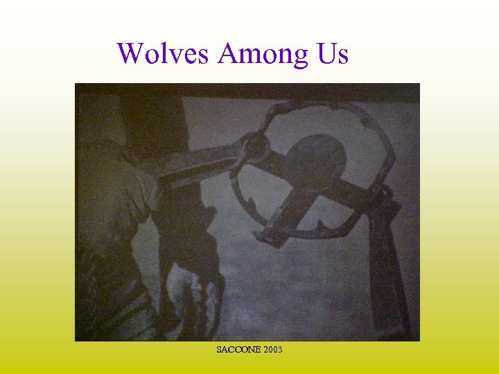 Wolves Among Us SACCONE 2003 