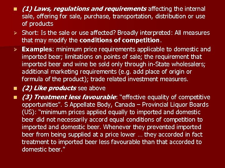 n Ø Ø n n (1) Laws, regulations and requirements affecting the internal sale,