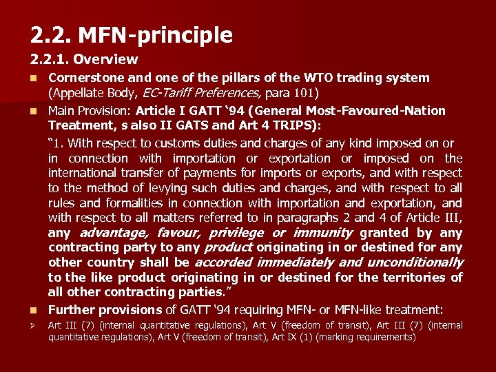 2. 2. MFN-principle 2. 2. 1. Overview Cornerstone and one of the pillars of