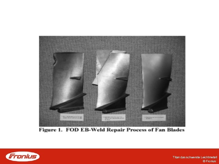 Titan das schwerste Leichtmetall © Fronius 