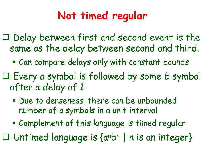Not timed regular q Delay between first and second event is the same as