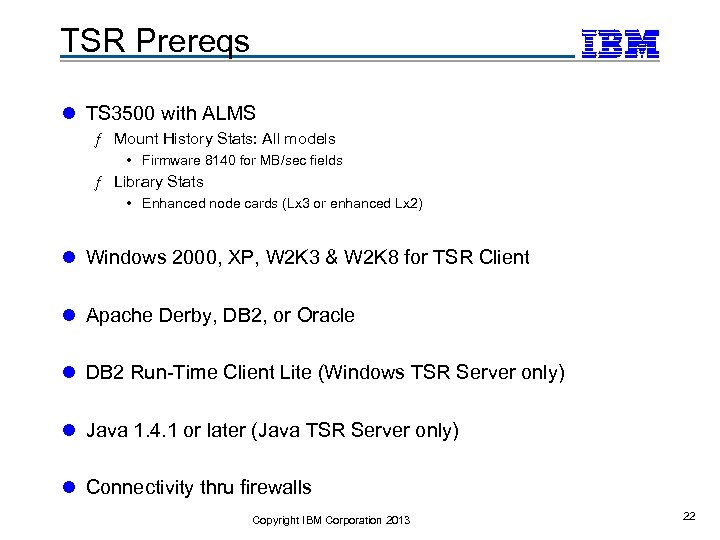 TSR Prereqs l TS 3500 with ALMS ƒ Mount History Stats: All models •