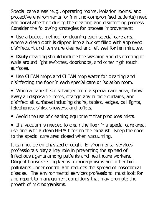 Special care areas (e. g. , operating rooms, isolation rooms, and protective environments for