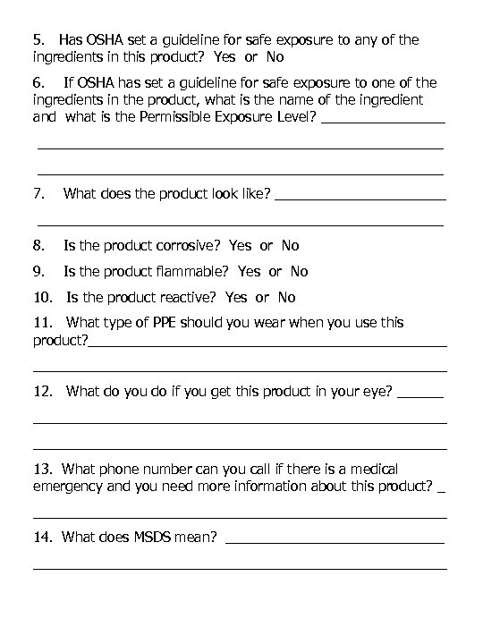 5. Has OSHA set a guideline for safe exposure to any of the ingredients