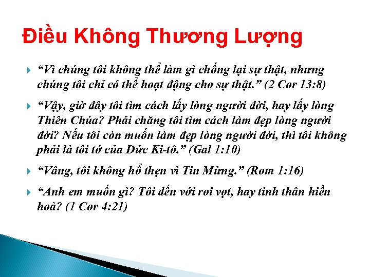 Điều Không Thương Lượng “Vì chúng tôi không thể làm gì chống lại sự