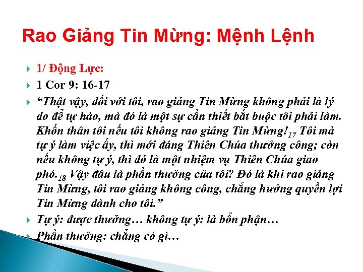 Rao Giảng Tin Mừng: Mệnh Lệnh 1/ Động Lực: 1 Cor 9: 16 -17