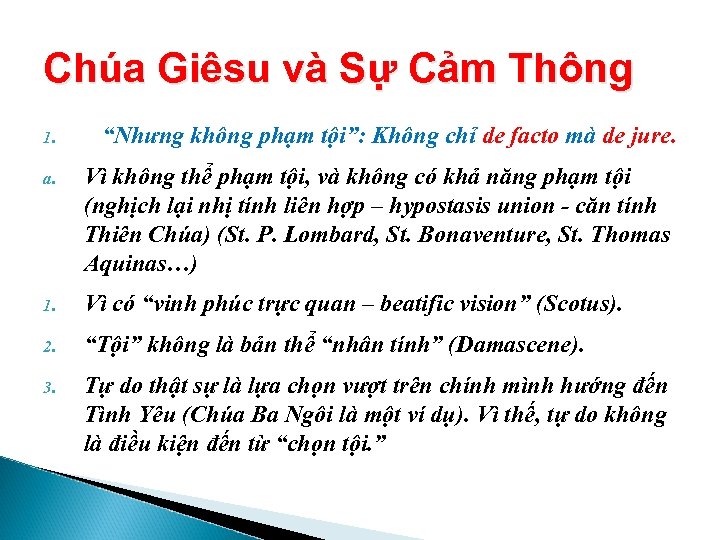 Chúa Giêsu và Sự Cảm Thông 1. “Nhưng không phạm tội”: Không chỉ de