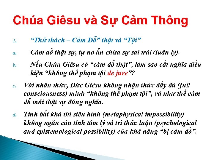 Chúa Giêsu và Sự Cảm Thông 1. “Thử thách – Cám Dỗ” thật và