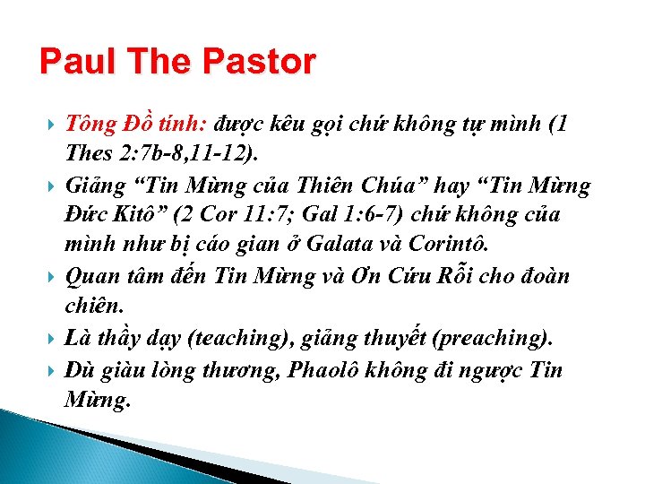 Paul The Pastor Tông Đồ tính: được kêu gọi chứ không tự mình (1