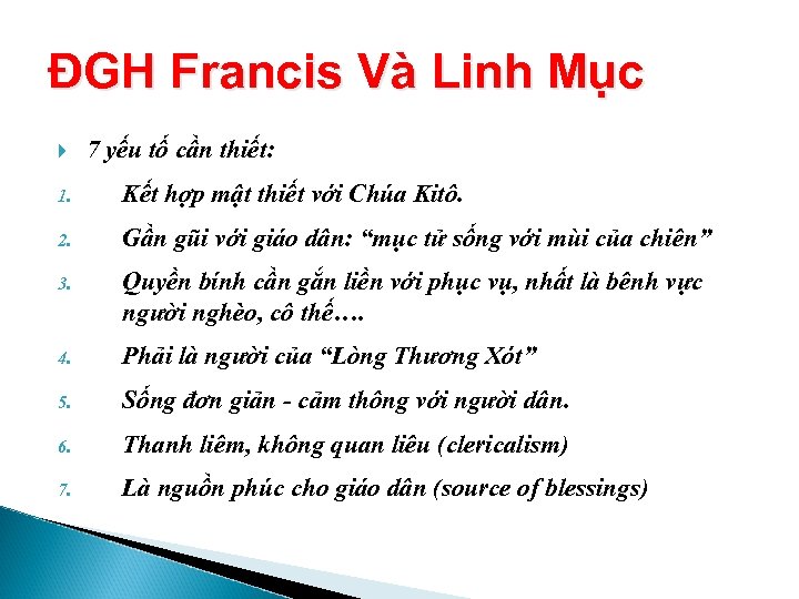 ĐGH Francis Và Linh Mục 7 yếu tố cần thiết: 1. Kết hợp mật