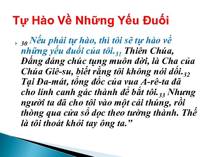 Tự Hào Về Những Yếu Đuối 30 Nếu phải tự hào, thì tôi sẽ