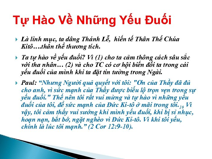 Tự Hào Về Những Yếu Đuối Là linh mục, ta dâng Thánh Lễ, hiến