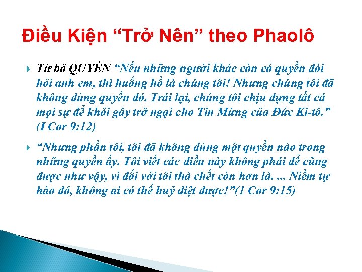 Điều Kiện “Trở Nên” theo Phaolô Từ bỏ QUYỀN “Nếu những người khác còn