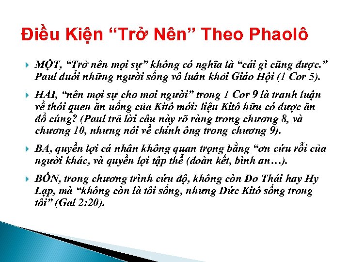 Điều Kiện “Trở Nên” Theo Phaolô MỘT, “Trở nên mọi sự” không có nghĩa