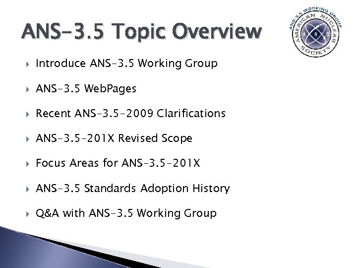ANS-3. 5 Topic Overview Introduce ANS-3. 5 Working Group ANS-3. 5 Web. Pages Recent