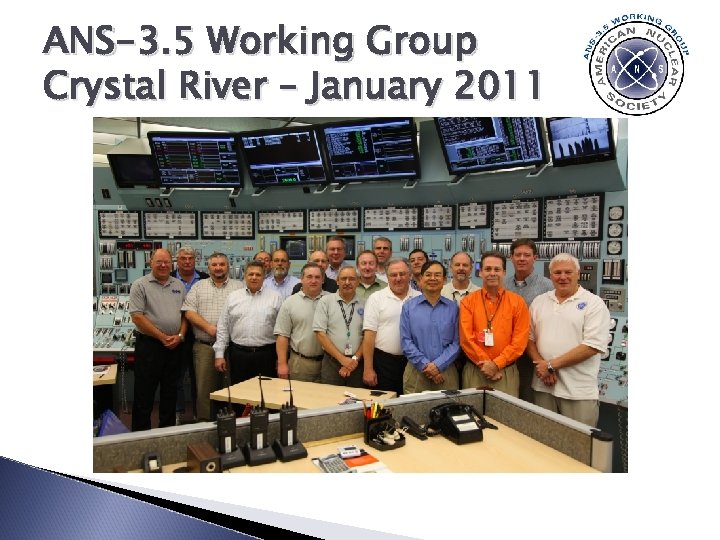 ANS-3. 5 Working Group Crystal River – January 2011 