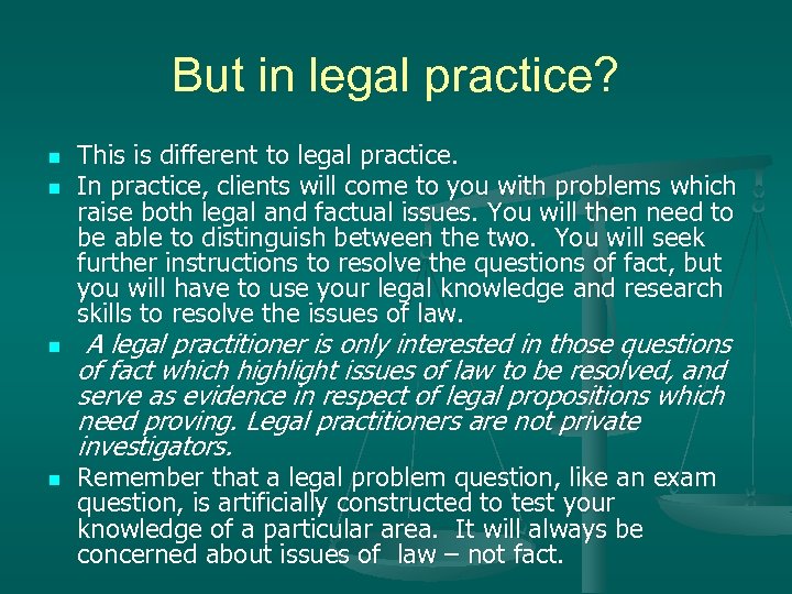 But in legal practice? n n This is different to legal practice. In practice,
