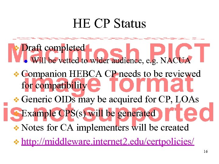 HE CP Status v Draft l completed Will be vetted to wider audience, e.