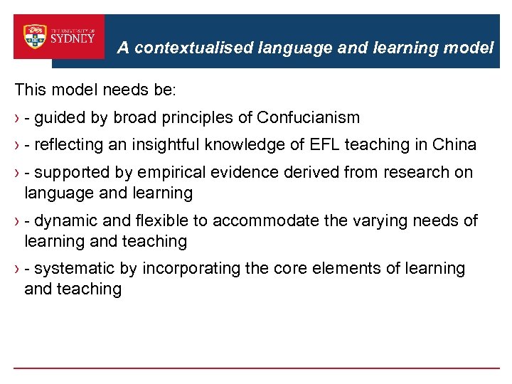 A contextualised language and learning model This model needs be: › - guided by