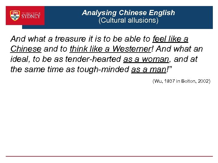 Analysing Chinese English (Cultural allusions) And what a treasure it is to be able