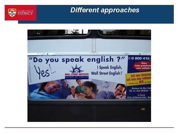 Different approaches 