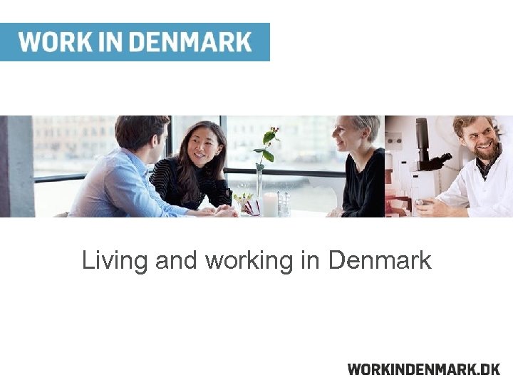 Living and working in Denmark 